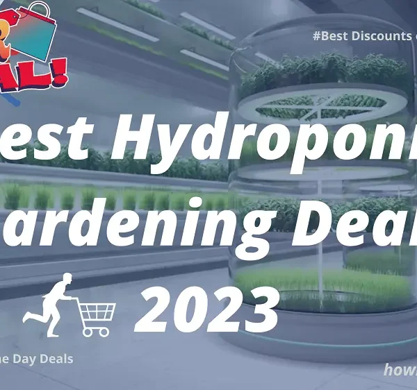 Best prime day deals on hydroponic products amazon prime day 2023